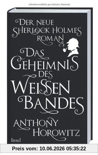 Das Geheimnis des weißen Bandes: Ein Sherlock-Holmes-Roman: Der neue Sherlock Holmes-Roman
