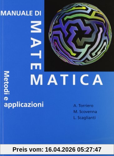 Manuale di matematica. Metodi e applicazioni