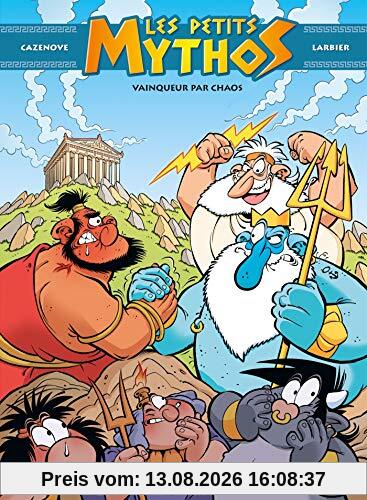 Les petits Mythos. Vol. 10. Vainqueur par chaos