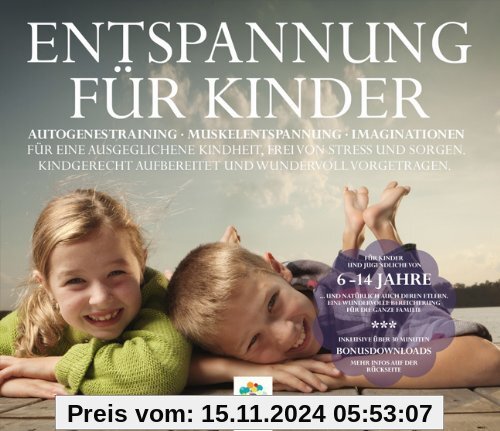 ENTSPANNUNG FÜR KINDER * Autogenes Training - Muskelentspannung - Imaginationen - Für eine ausgeglichene Kindheit, frei 