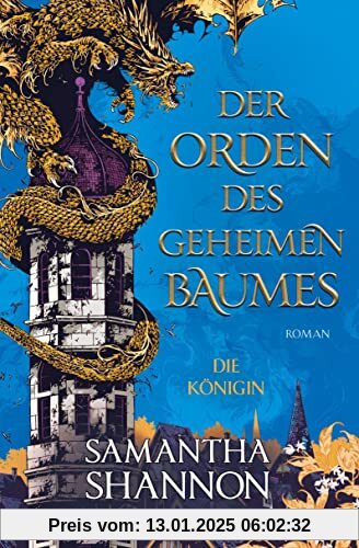 Der Orden des geheimen Baumes - Die Königin: Roman - Die TikTok-Sensation aus den USA - Die deutsche Ausgabe von »The Pr