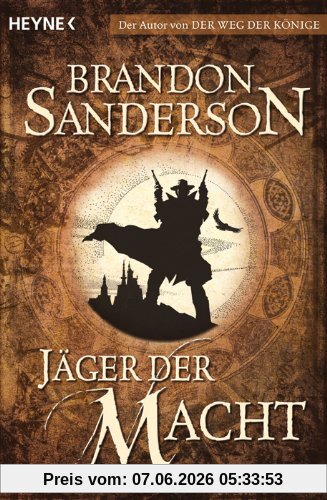 Jäger der Macht: Roman