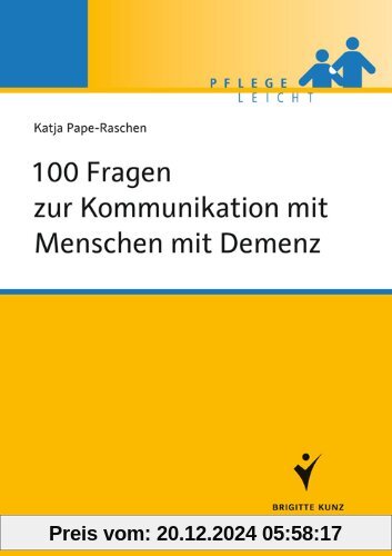 100 Fragen zur Kommunikation mit Menschen mit Demenz