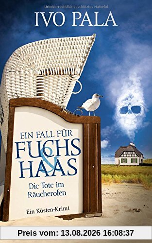 Ein Fall für Fuchs & Haas: Die Tote im Räucherofen