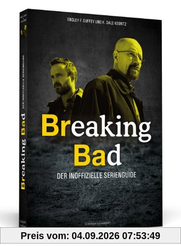 Breaking Bad - Der inoffizielle Serienguide