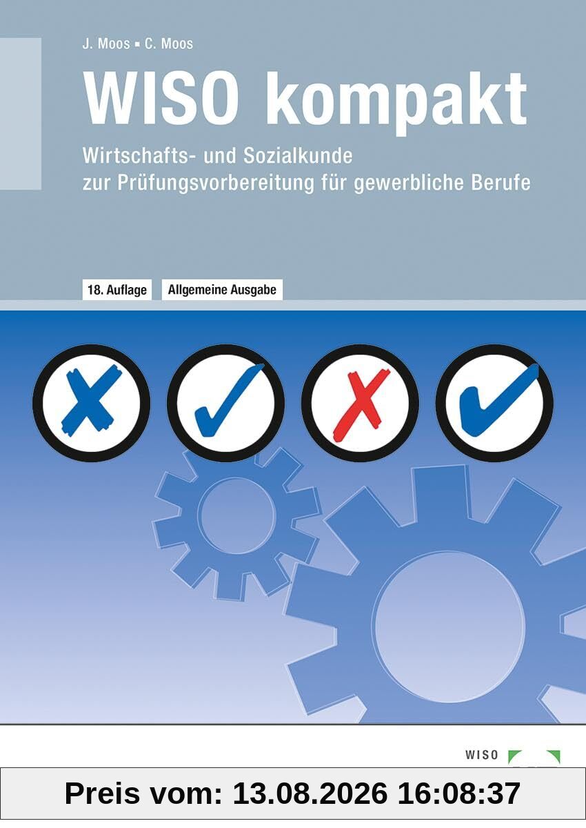 WISO kompakt: Wirtschafts- und Sozialkunde zur Prüfungsvorbereitung für gewerbliche Berufe