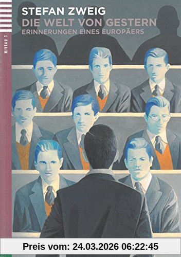 Die Welt von gestern: Erinnerungen eines Europäers. Buch und Audio-CD (Erwachsene ELI Lektüren)