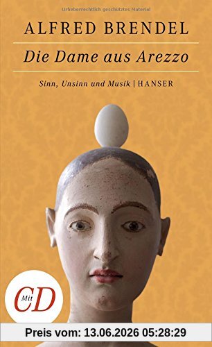 Die Dame aus Arezzo: Sinn, Unsinn und Musik