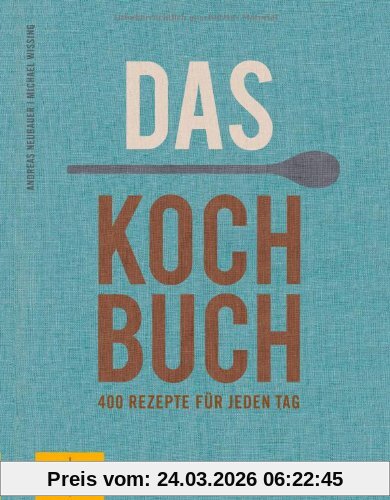 Das Kochbuch: 400 Rezepte für jeden Tag (GU Themenkochbuch)