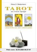 Tarot als innerer Spiegel: Lebenshilfe aus dem Unbewussten