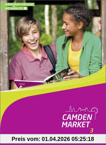 Camden Market - Ausgabe 2013: Arbeitsheft Inklusion 3 + Audio-CD