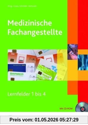 Medizinische Fachangestellte - Band 1: Lernfelder 1 bis 4 Lehr-/Fachbuch