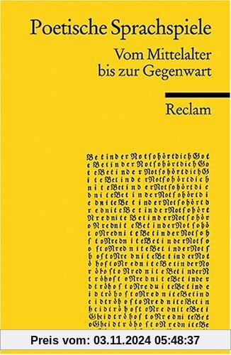 Poetische Sprachspiele: Vom Mittelalter bis zur Gegenwart