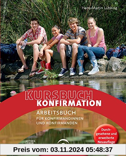 Kursbuch Konfirmation - NEU: Arbeitsbuch für Konfirmandinnen und Konfirmanden. Ringbuch + Loseblatt