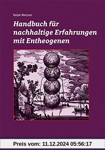 Handbuch für nachhaltige Erfahrungen mit Entheogenen