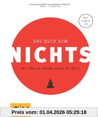 Das Buch vom Nichts: Mit Zen zu einem Leben in Fülle (GU Einzeltitel Lebenshilfe)