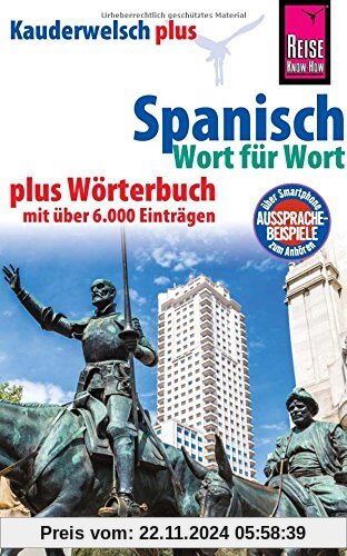 Reise Know-How Sprachführer Spanisch - Wort für Wort plus Wörterbuch mit über 6.000 Einträgen: Kauderwelsch-Band 16+