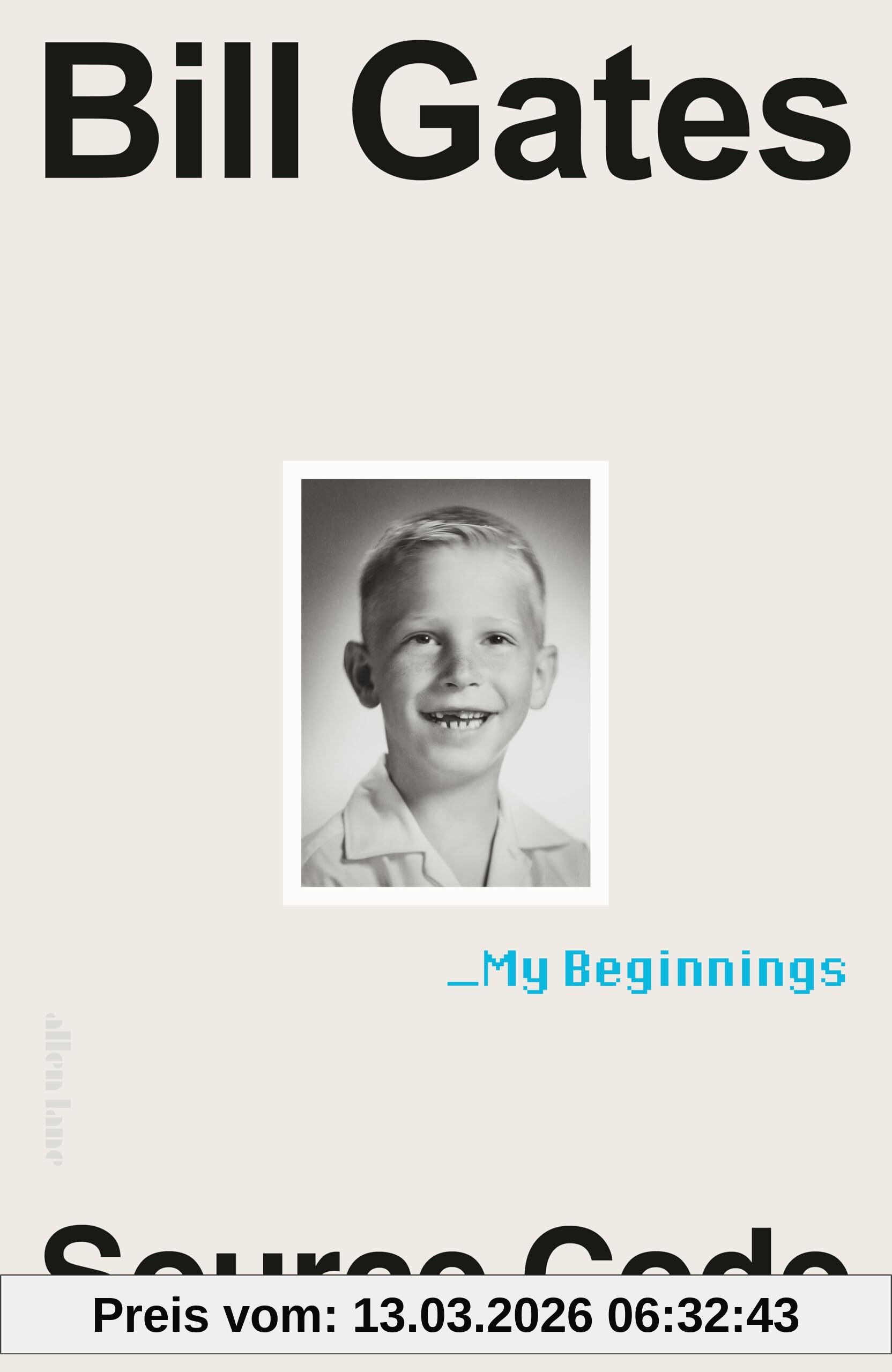 Bill Gates Source Code, My Beginnings