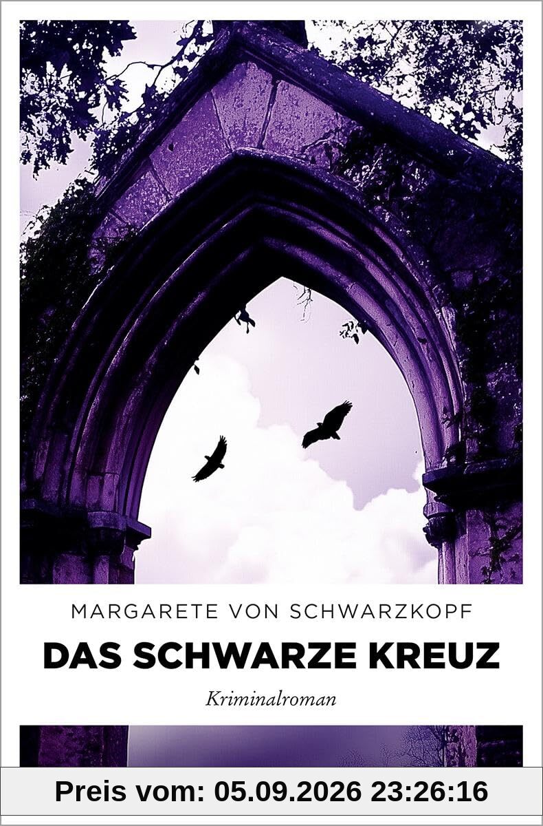 Das schwarze Kreuz: Kriminalroman