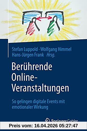 Berührende Online-Veranstaltungen: So gelingen digitale Events mit emotionaler Wirkung