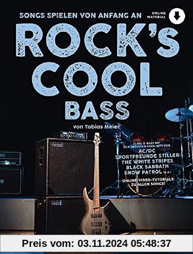 Rock's Cool BASS: Songs spielen von Anfang an. E-Bass. Ausgabe mit Online-Audiodatei.