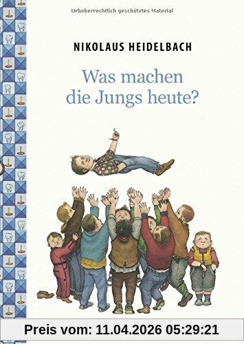 Was machen die Jungs heute?: Vierfarbiges Bilderbuch