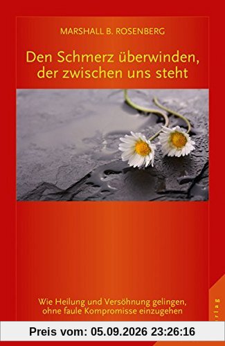 Den Schmerz überwinden, der zwischen uns steht: Wie Heilung und Versöhnung gelingen