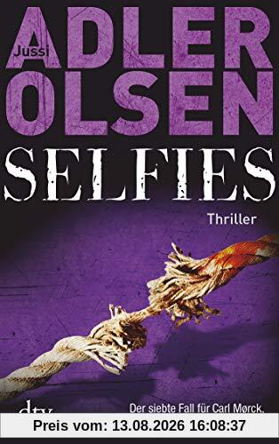 Selfies: Der siebte Fall für das Sonderdezernat Q in Kopenhagen Thriller (Carl Mørck)