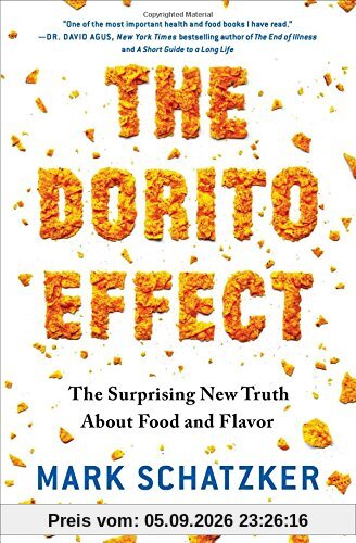 The Dorito Effect: The Surprising New Truth About Food and Flavor