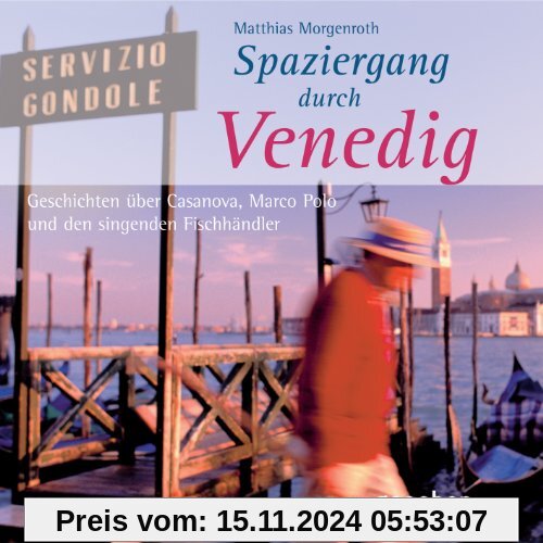 Spaziergang durch Venedig: Ein Hörvergnügen mit O-Tönen und Musik