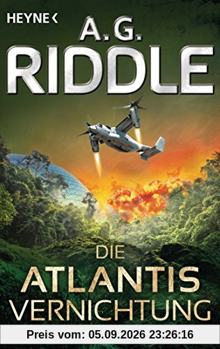 Die Atlantis-Vernichtung: Band 3 - Roman (Die Atlantis-Trilogie, Band 3)