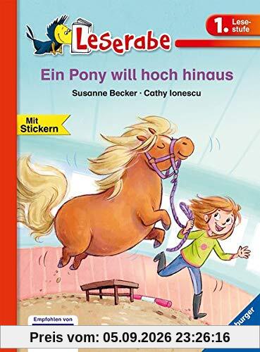 Ein Pony will hoch hinaus (Leserabe - 1. Lesestufe)