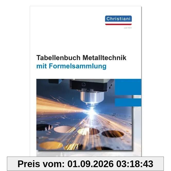 Tabellenbuch Metalltechnik: mit Formelsammlung