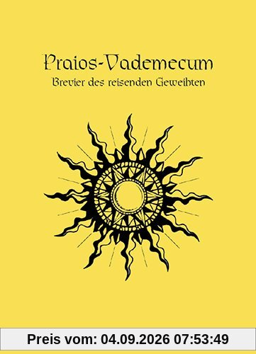 Praios Vademecum: Das Schwarze Auge-Gebetsbuch (Das Schwarze Auge: Hintergrundbände für Aventurien (Ulisses))