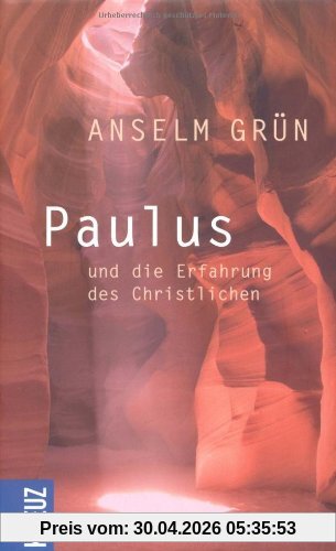 Paulus und die Erfahrung des Christlichen