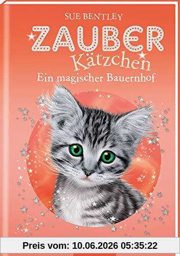 Zauberkätzchen – Ein magischer Bauernhof