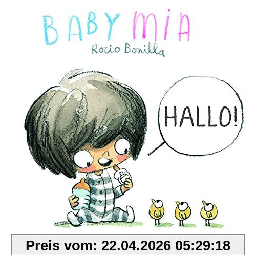 Babymia. Hallo!: Bilderbuch