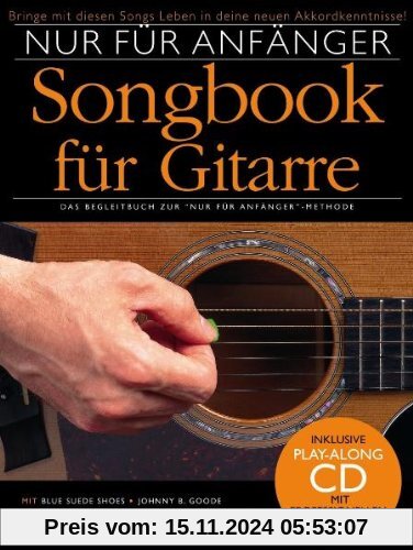 Nur für Anfänger Gitarre Songbook 1 (inkl. CD)