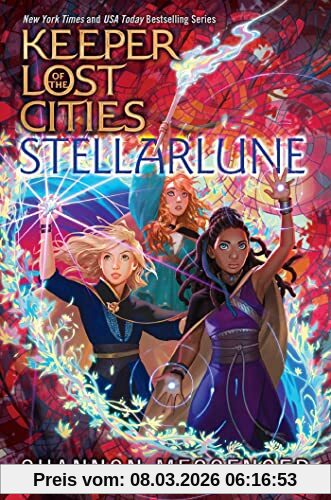 Shannon Messenger Stellarlune (Volume 9) (Keeper Of The Lost Cities)