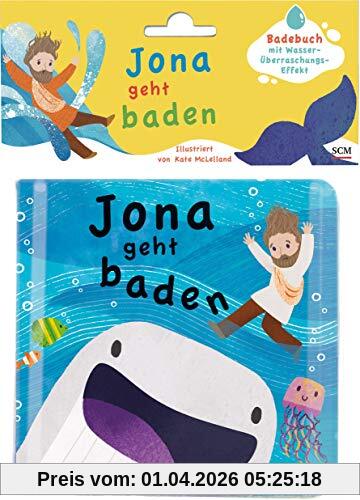 Jona geht baden: Badebuch mit Wasser-Überraschungs-Effekt (Bilderbuch für Kleinkinder - Badebücher)