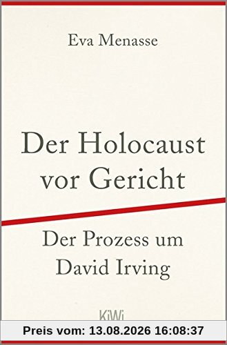 Der Holocaust vor Gericht: Der Prozess um David Irving