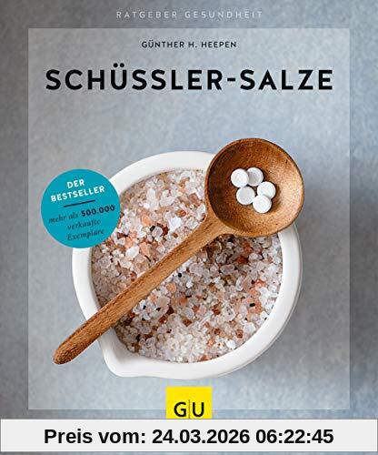 Schüßler-Salze: Das Basisbuch (GU Ratgeber Gesundheit)