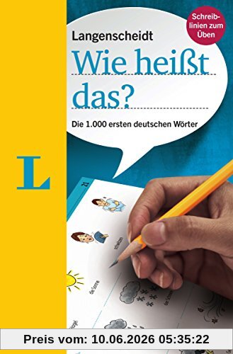 Langenscheidt Wie heißt das?: Die 1.000 ersten deutschen Wörter, Deutsch