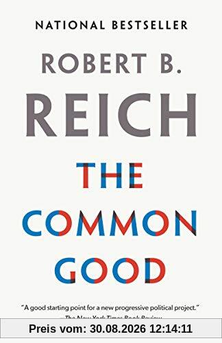 Robert B. Reich The Common Good