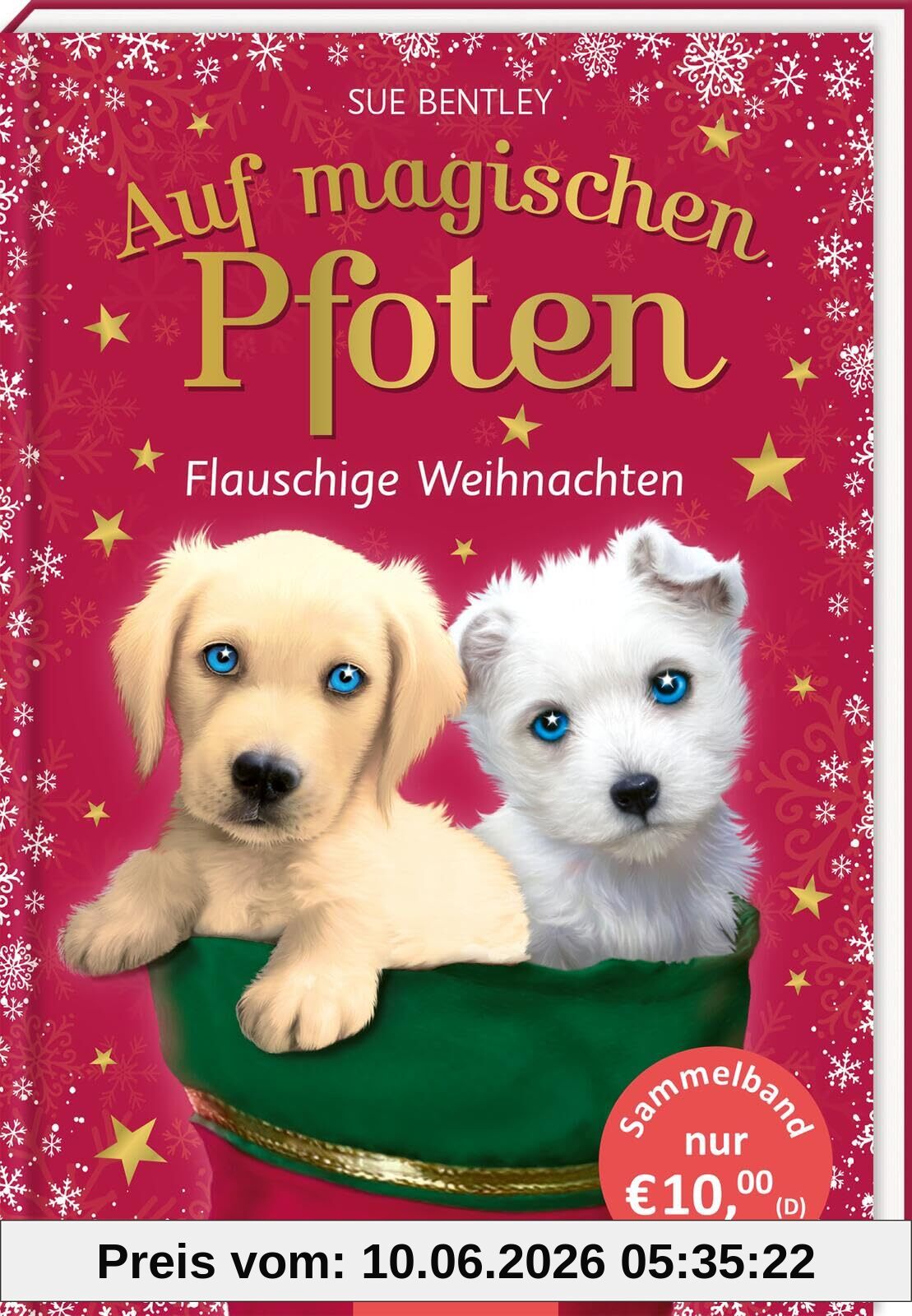 Auf magischen Pfoten – Flauschige Weihnachten: 2 magische Geschichten in einem Band | perfekt für die Weihnachtszeit | ab 7 Jahren