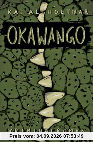 Okawango: Kriminalroman (Namibia-Krimi)