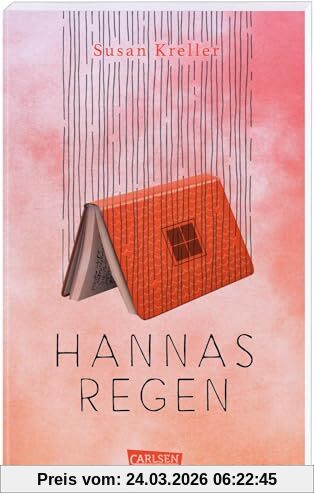 Hannas Regen: Ein Jugendbuch über Freundschaft und Geheimnisse