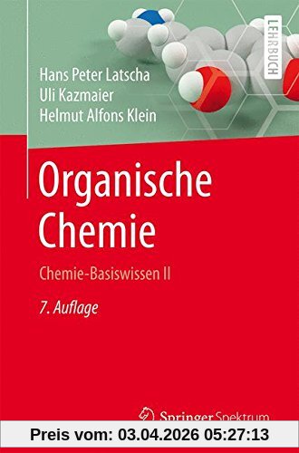 Organische Chemie: Chemie-Basiswissen II (Springer-Lehrbuch)