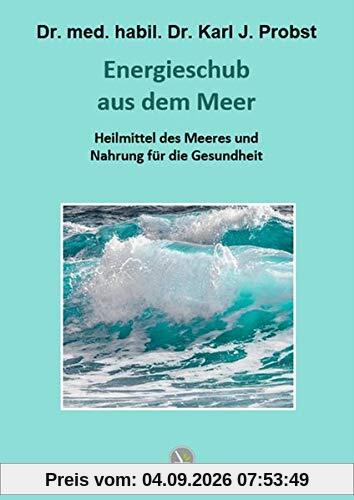 Energieschub aus dem Meer: Heilmittel des Meeres und Nahrung für die Gesundheit