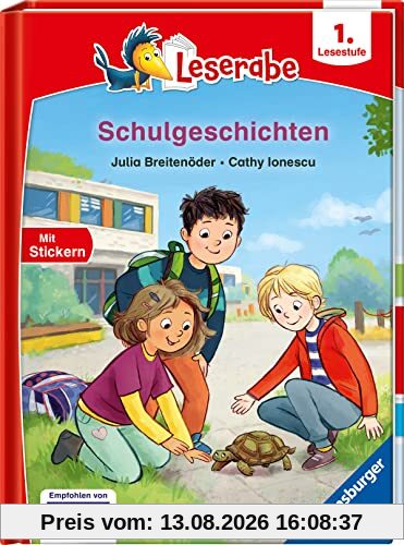 Schulgeschichten - Leserabe ab 1. Klasse - Erstlesebuch für Kinder ab 6 Jahren (Leserabe - 1. Lesestufe)